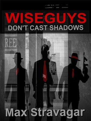 cover image of Wiseguys Don't Cast Shadows (Short Version)